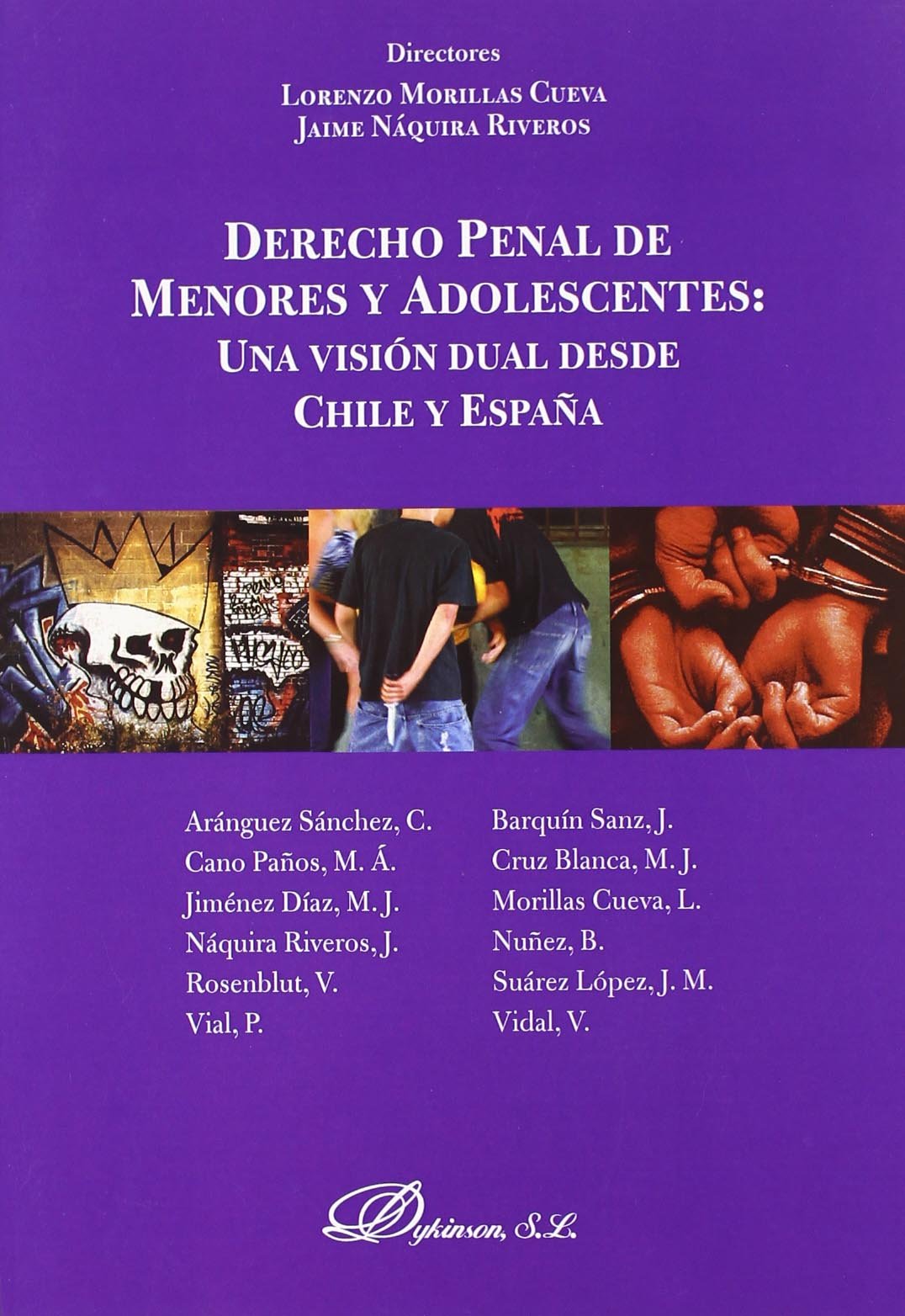 Derecho Penal de menores y adolescentes: una visin dual desde Chile y Espaa (Spanish Edition),Used