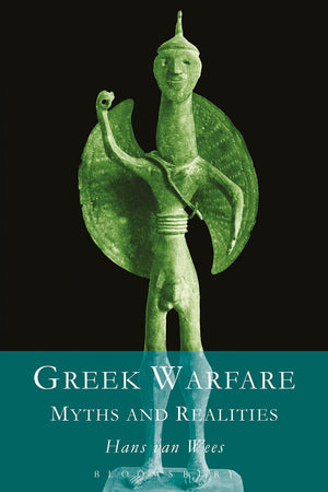 Greek Warfare: Myth and Realities,Used