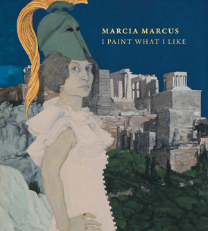 Marcia Marcus: I Paint What I Like