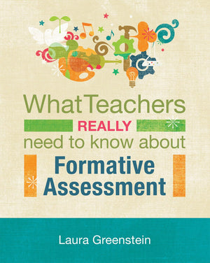 What Teachers Really Need to Know About Formative Assessment,Used