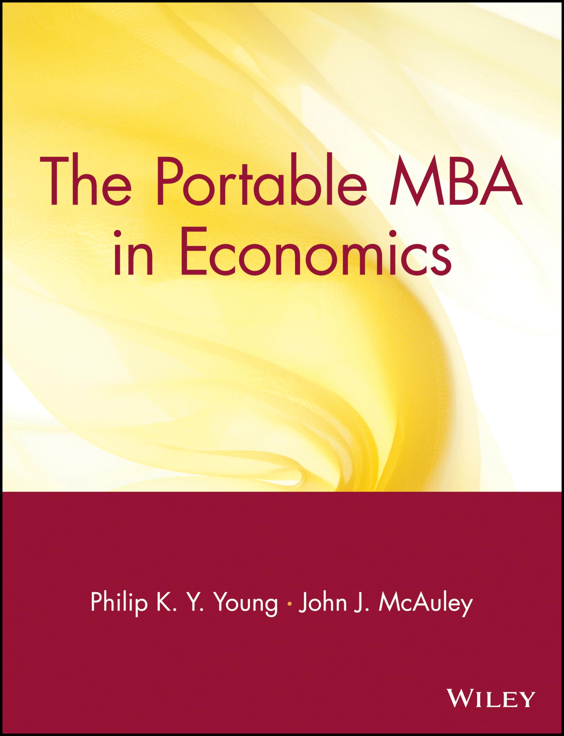 The Portable Mba In Economics,New