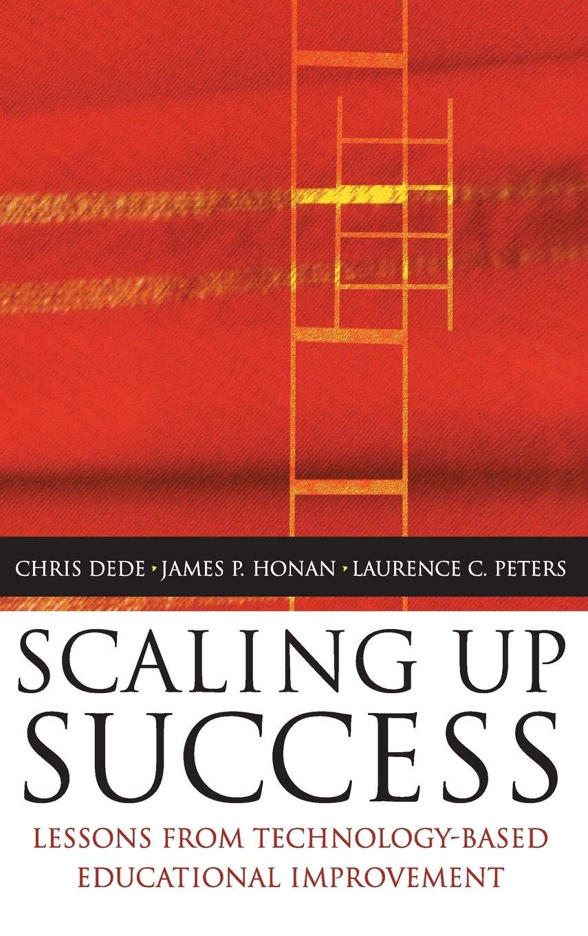 Scaling Up Success : Lessons Learned from TechnologyBased Educational Improvement,Used