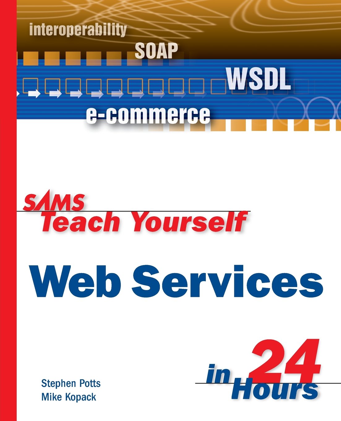 Sams Teach Yourself Web Services in 24 Hours,Used
