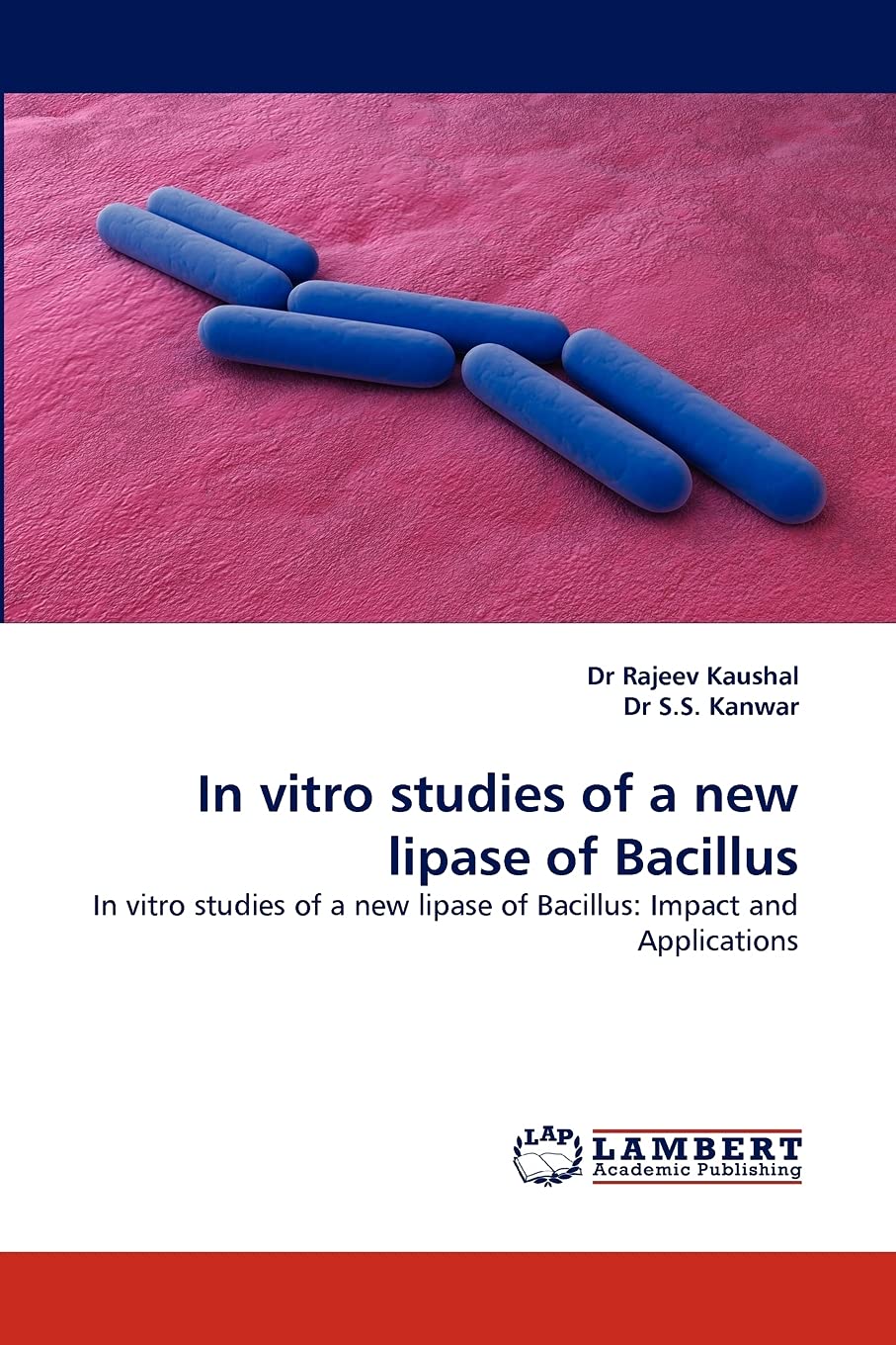 In vitro studies of a new lipase of Bacillus: In vitro studies of a new lipase of Bacillus: Impact and Applications,Used