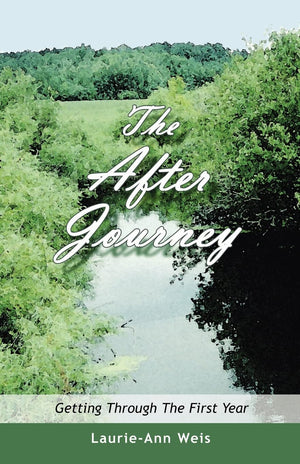 The After Journey: Getting Through The First Year,Used