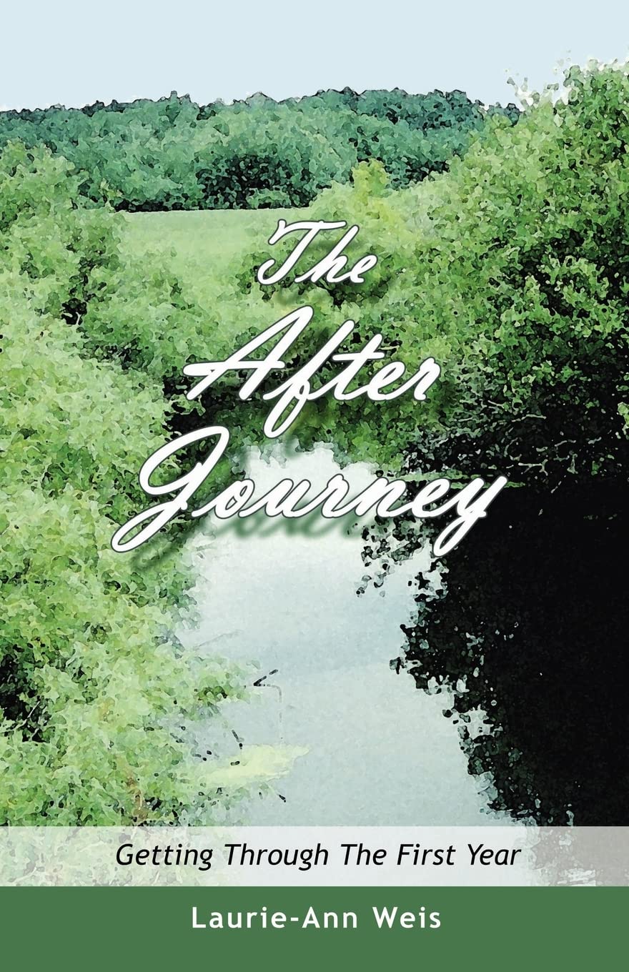 The After Journey: Getting Through The First Year,Used