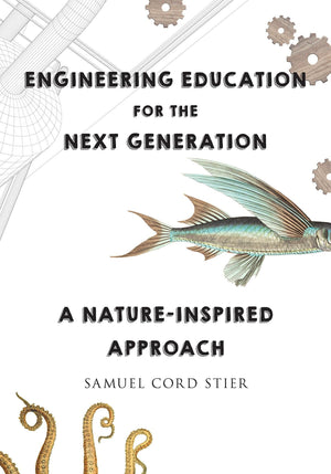 Engineering Education for the Next Generation: A NatureInspired Approach,Used