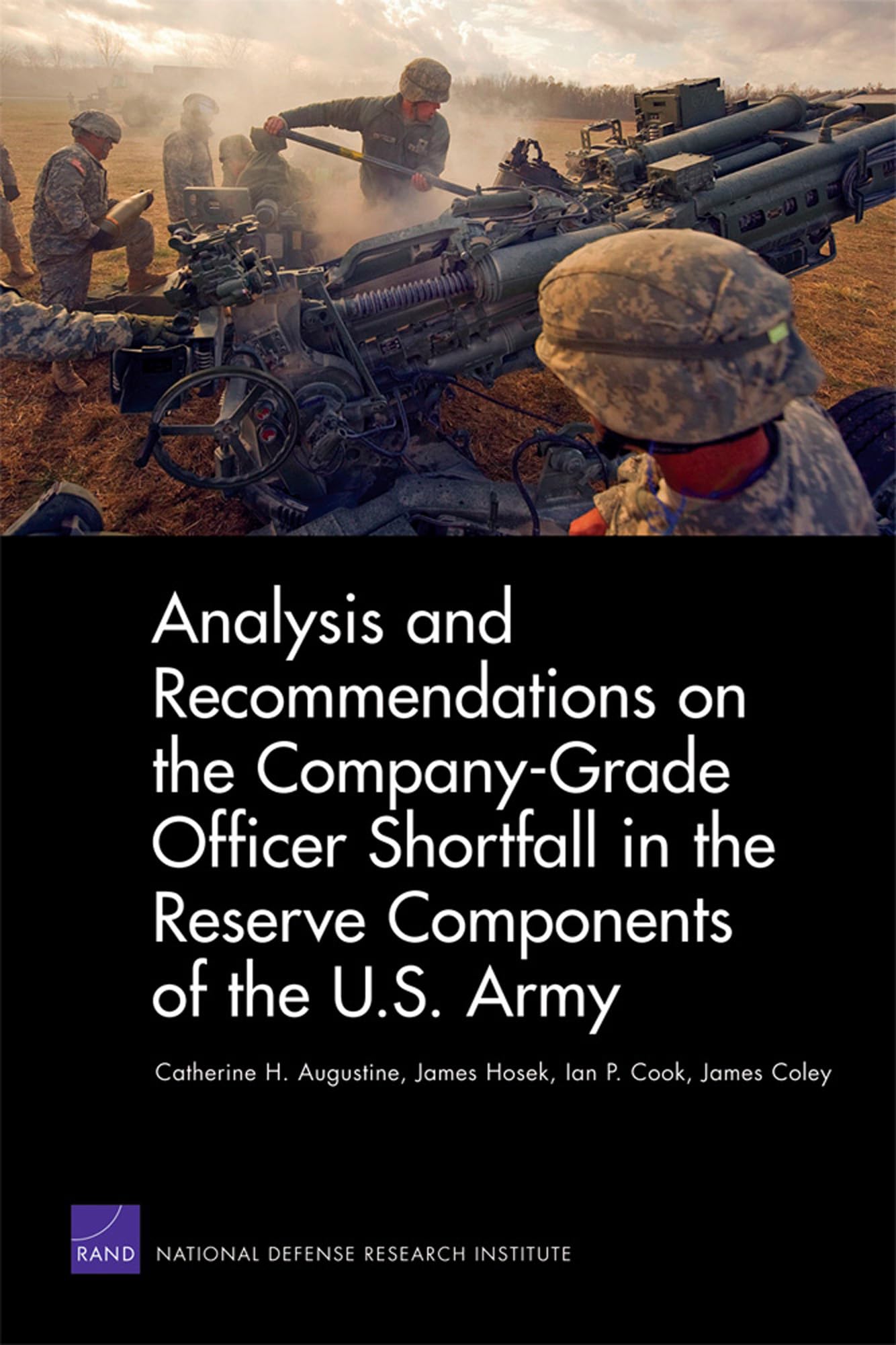 Analysis And Recommendations On The Companygrade Officer Shortfall In The Reserve Components Of The U.S. Army,New