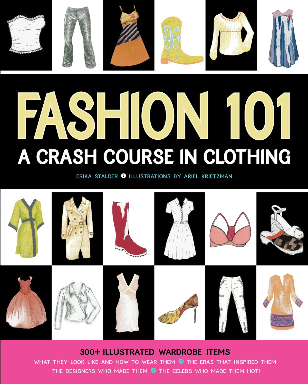 Fashion 101: A Crash Course in Clothing,Used