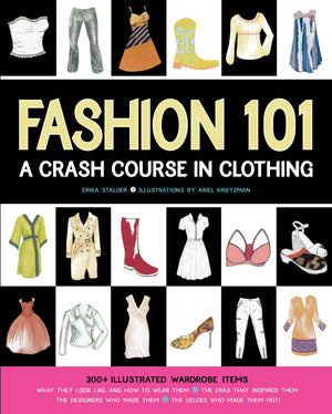 Fashion 101: A Crash Course in Clothing,Used