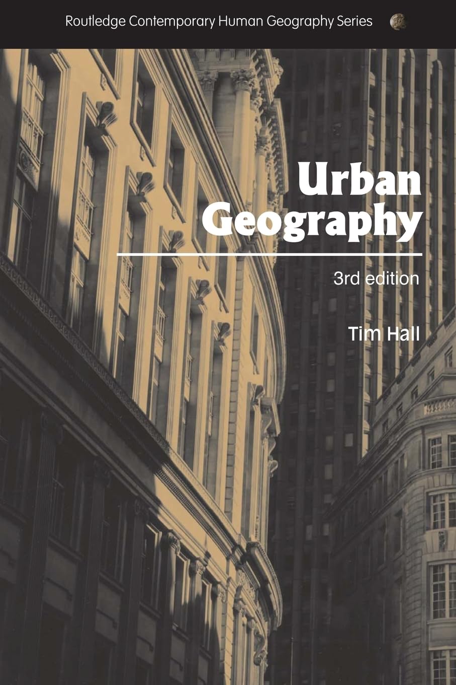 Urban Geography (Routledge Contemporary Human Geography Series),Used