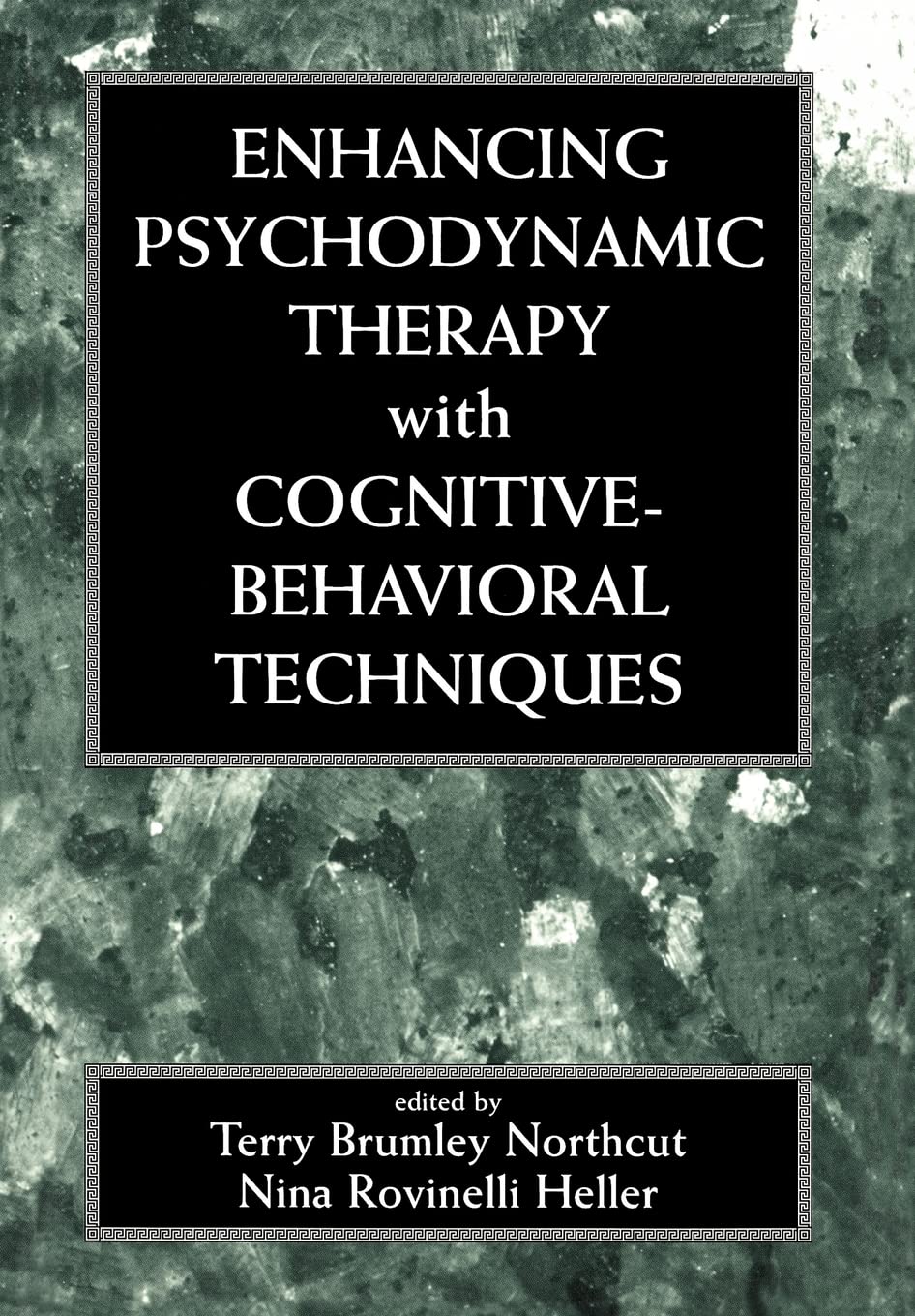 Enhancing Psychodynamic Therapy with CognitiveBehavioral Techniques,Used