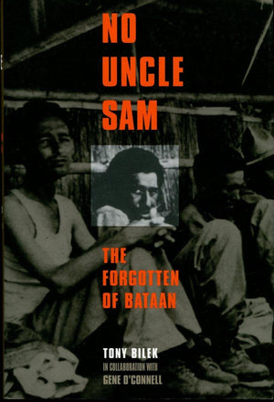 No Uncle Sam: The Forgotten of Bataan,Used