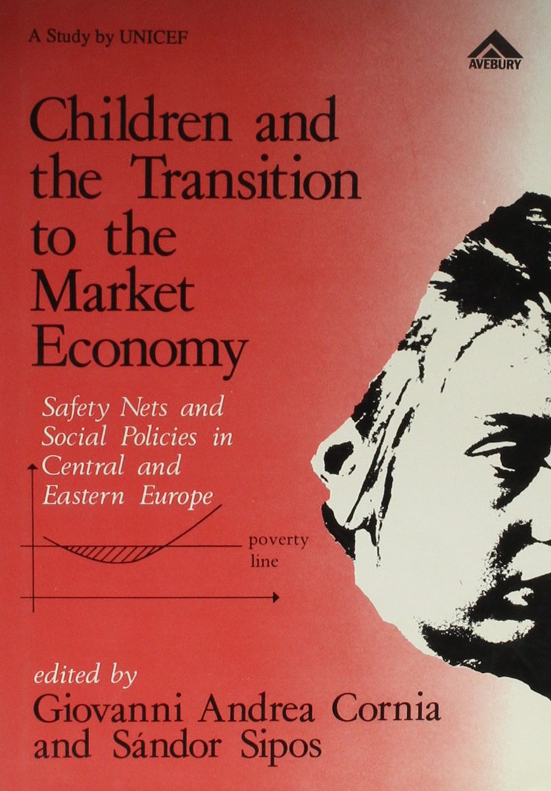 Children and the Transition to the Market Economy: Safety Nets and Social Policies in Central and Eastern Europe,Used