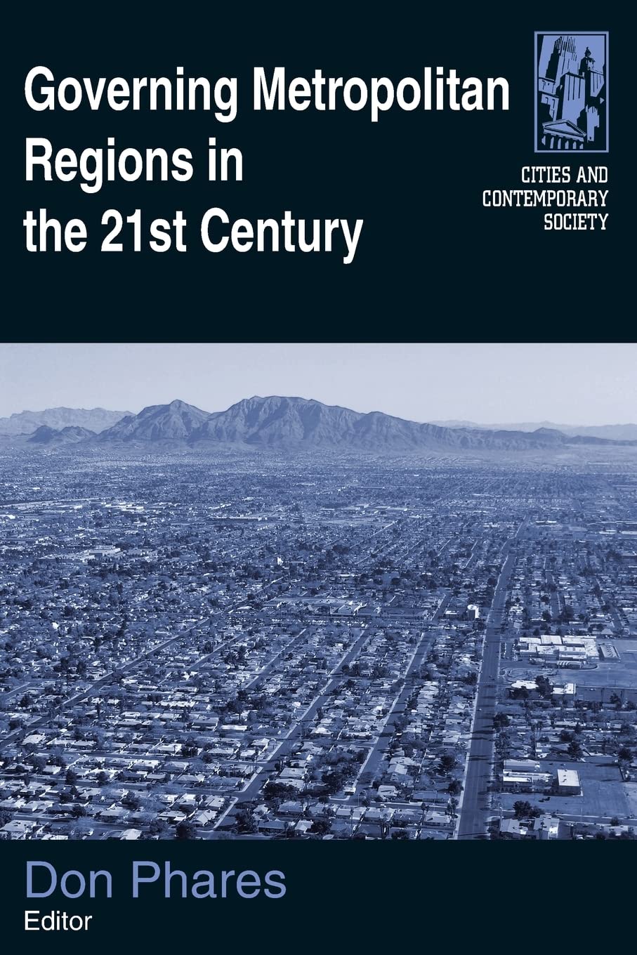 Governing Metropolitan Regions in the 21st Century (Cities and Contemporary Society),Used