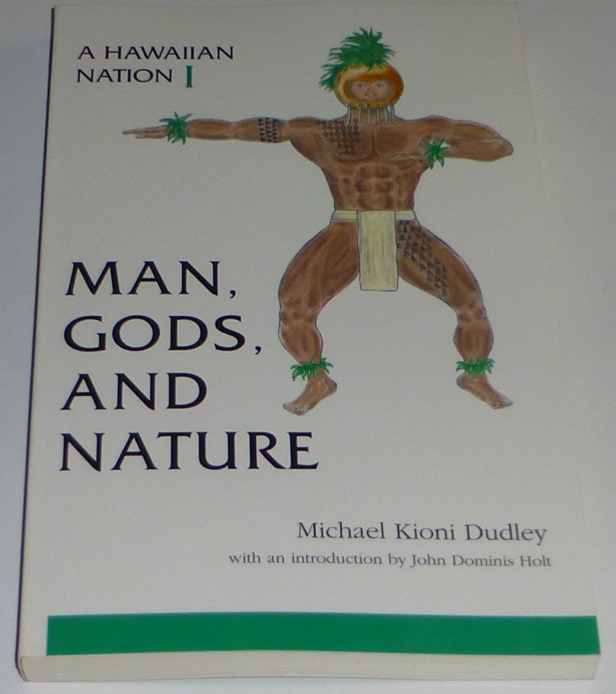 Hawaiian Nation : Man, Gods, and Nature,Used