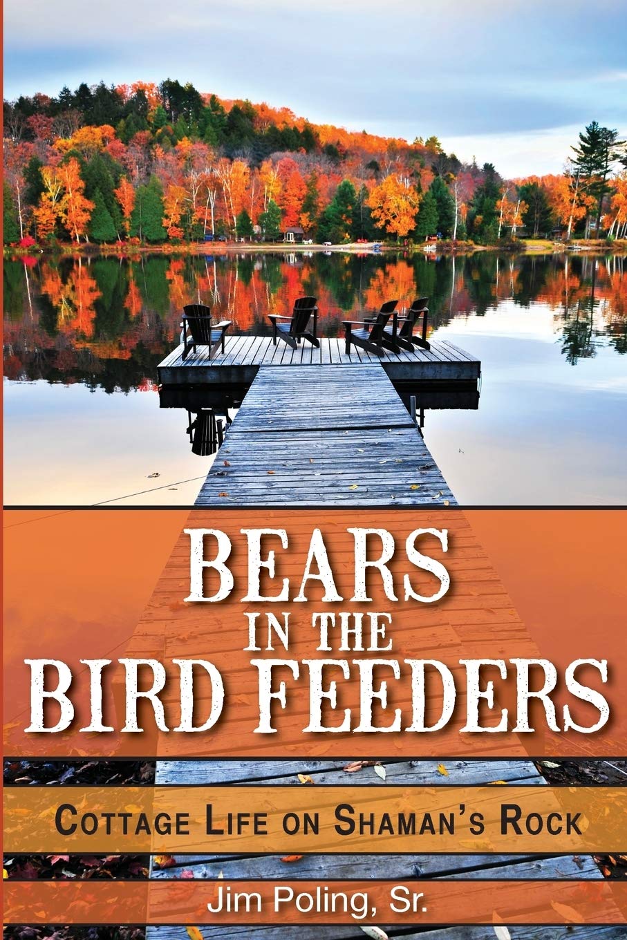 Bears In The Bird Feeders: Cottage Life On Shaman'S Rock,Used