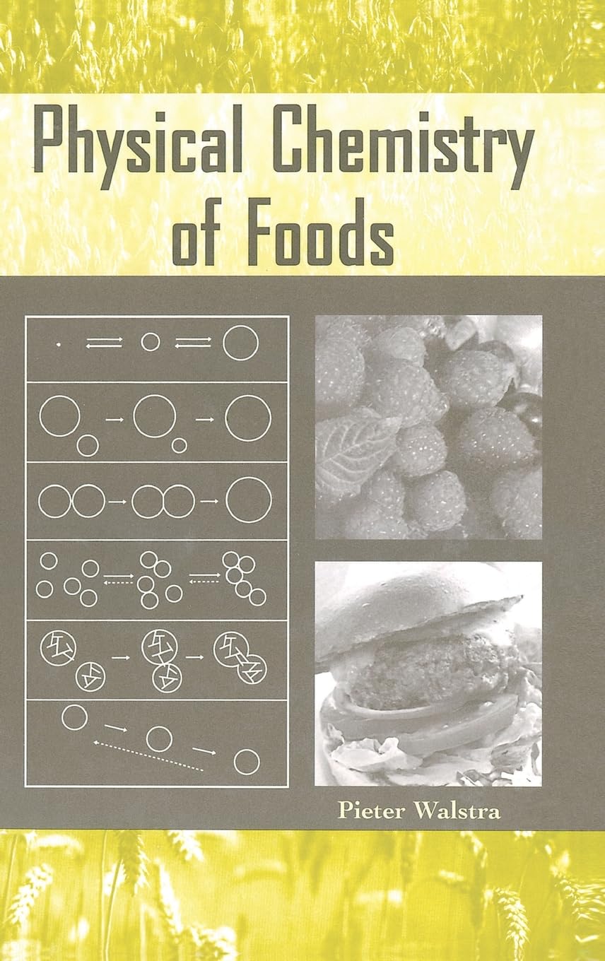 Physical Chemistry Of Foods (Food Science And Technology),Used