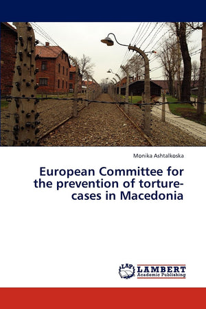 European Committee for the prevention of torturecases in Macedonia,Used