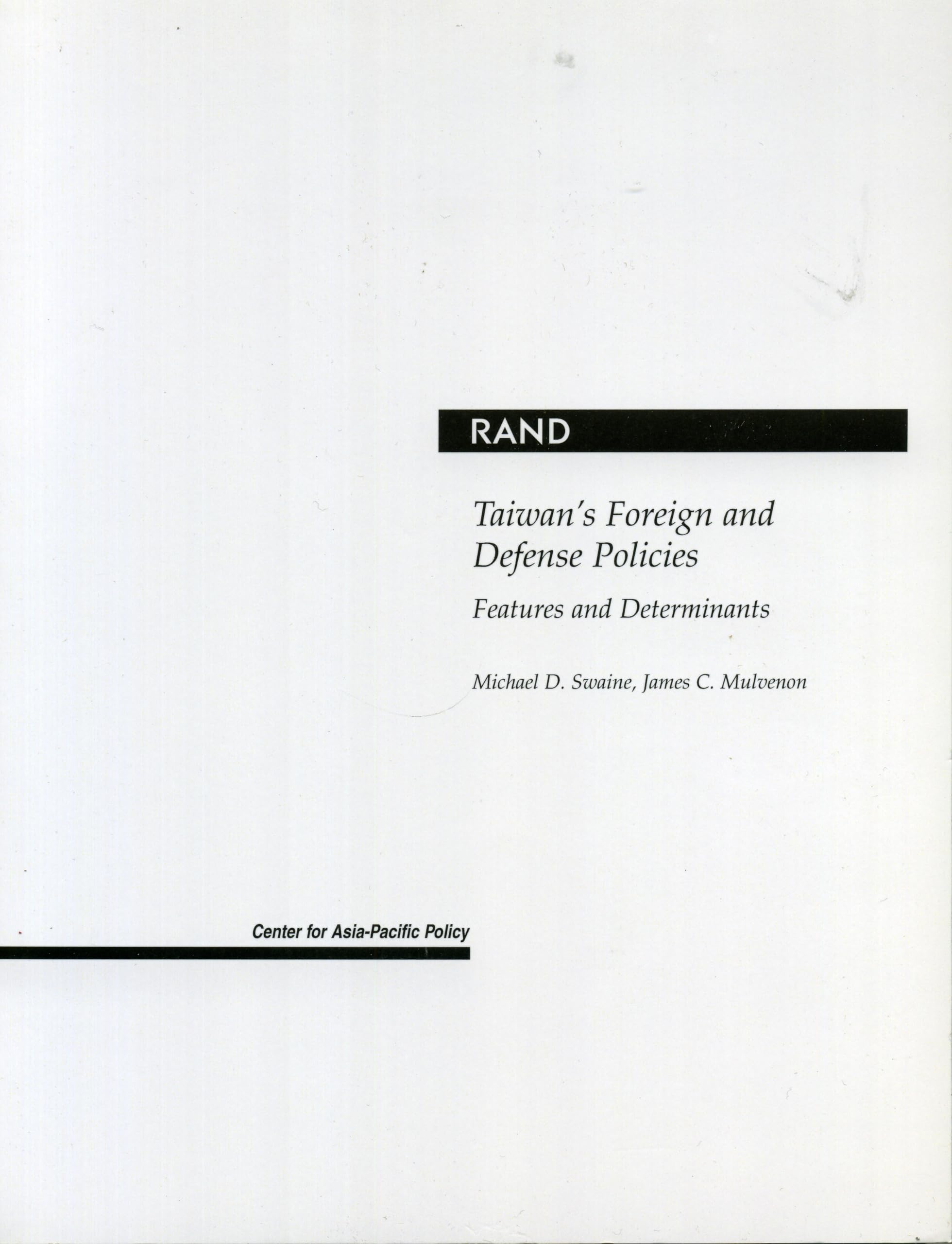 Taiwan: Foreign And Defense Policymaking (2001),New