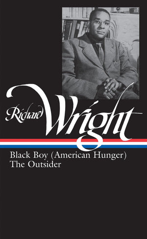 Richard Wright : Later Works: Black Boy (American Hunger), The Outsider