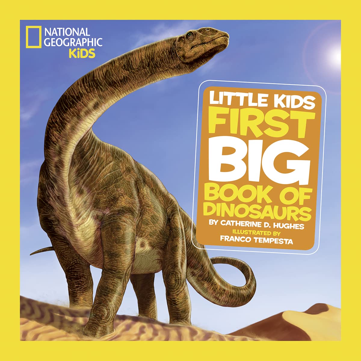 National Geographic Little Kids First Big Book of Dinosaurs (National Geographic Little Kids First Big Books),Used