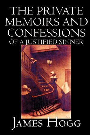 The Private Memoirs and Confessions of a Justified Sinner,Used