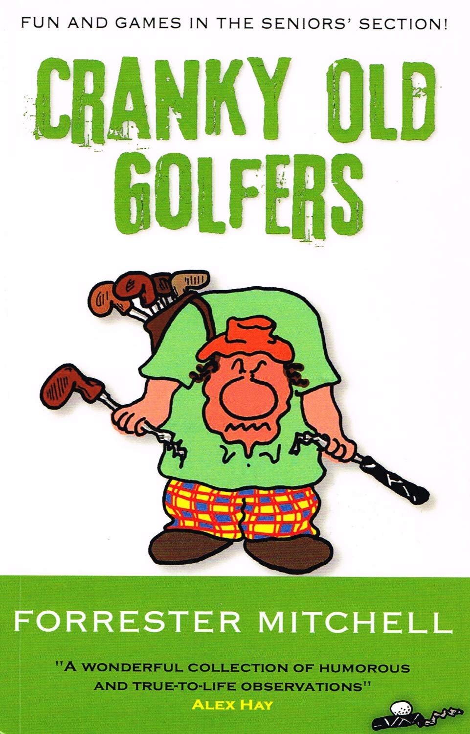Cranky Old Golfers. Forrester Mitchell,Used