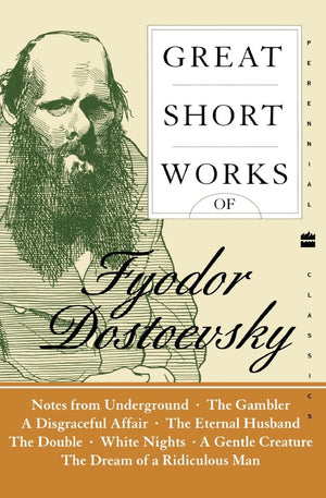 Great Short Works of Fyodor Dostoevsky (Harper Perennial Modern Classics),New