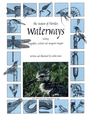 The Nature Of Florida'S Waterways: Including Dragonflies, Cattails, And Mangrove Snapper,Used