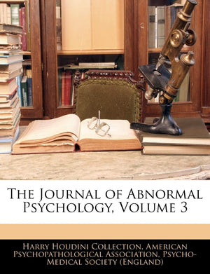 The Journal of Abnormal Psychology, Volume 3,Used