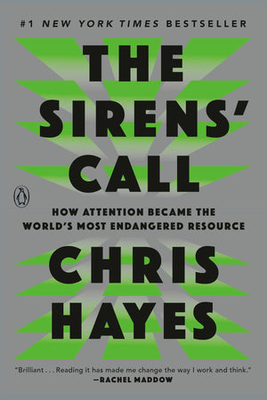 The Sirens Call: How Attention Became The WorldS Most Endangered Resource