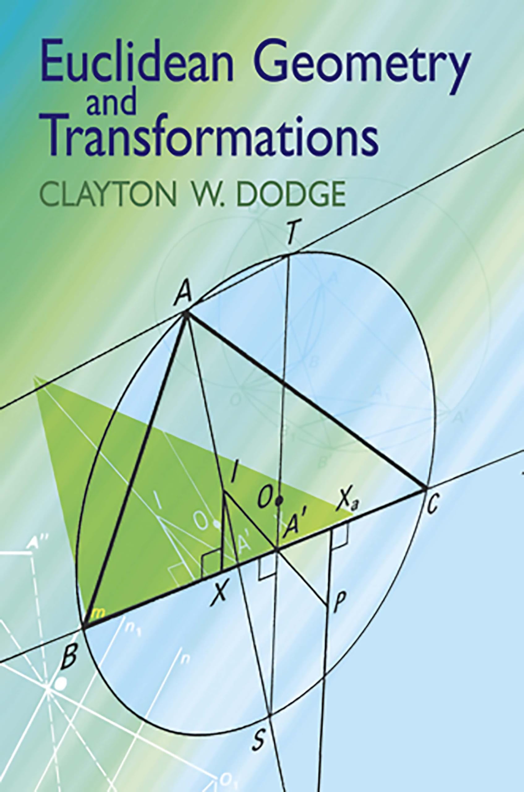 Euclidean Geometry And Transformations (Dover Books On Mathematics),New