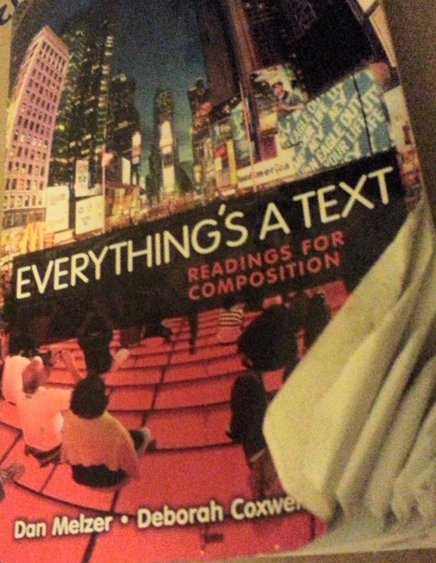 Everything's a Text: Readings for Composition,Used