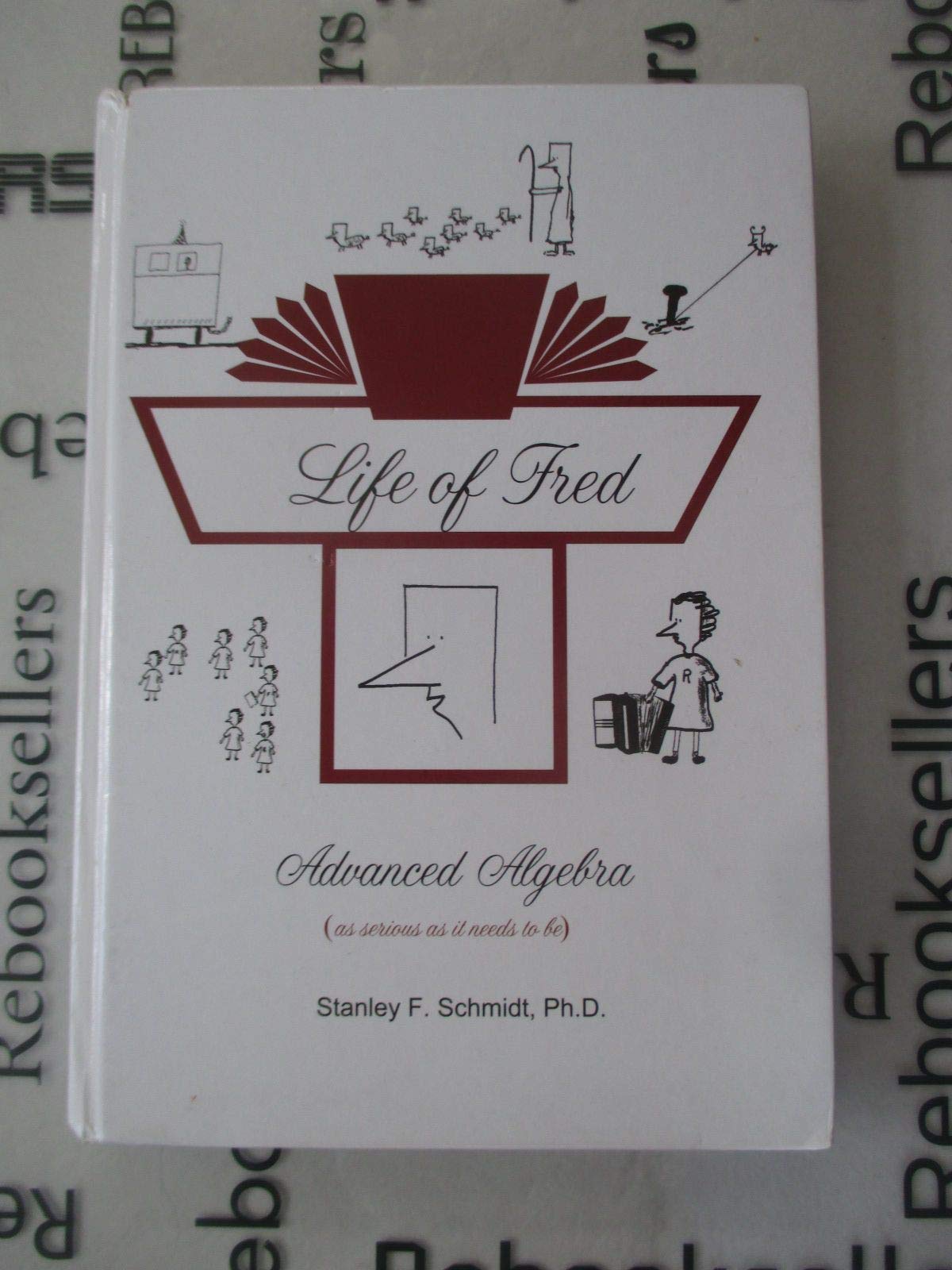 Life of FredAdvanced Algebra,Used
