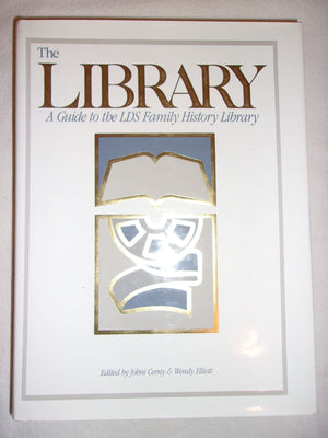 The Library: A Guide to the Lds Family History Library,Used