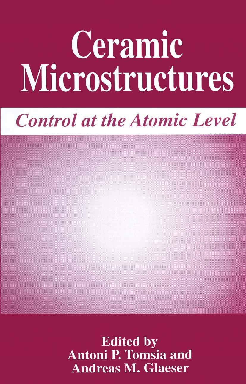Ceramic Microstructures: Control At The Atomic Level