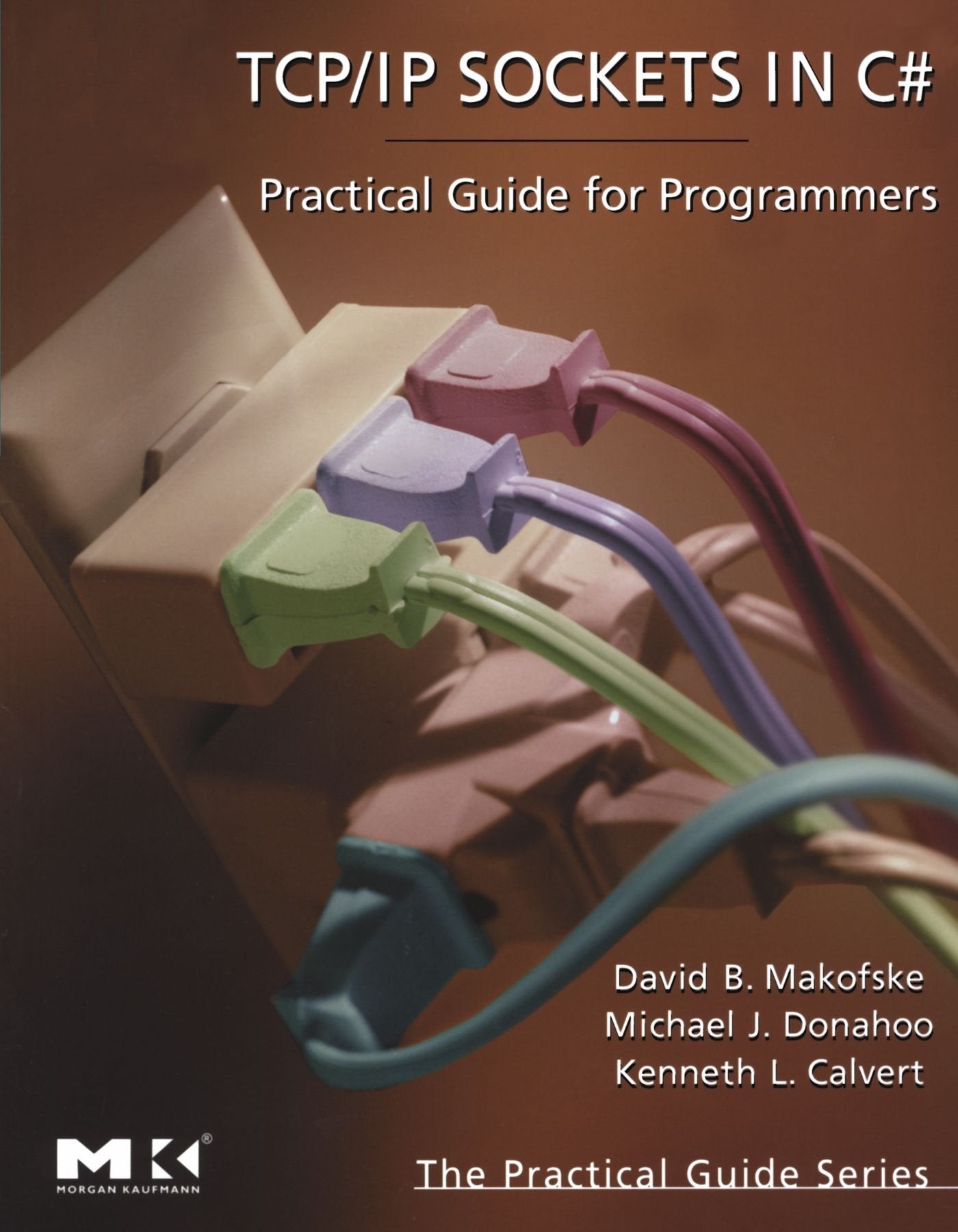 TCP/IP Sockets in C#: Practical Guide for Programmers (The Morgan Kaufmann Series in Data Management Systems),Used