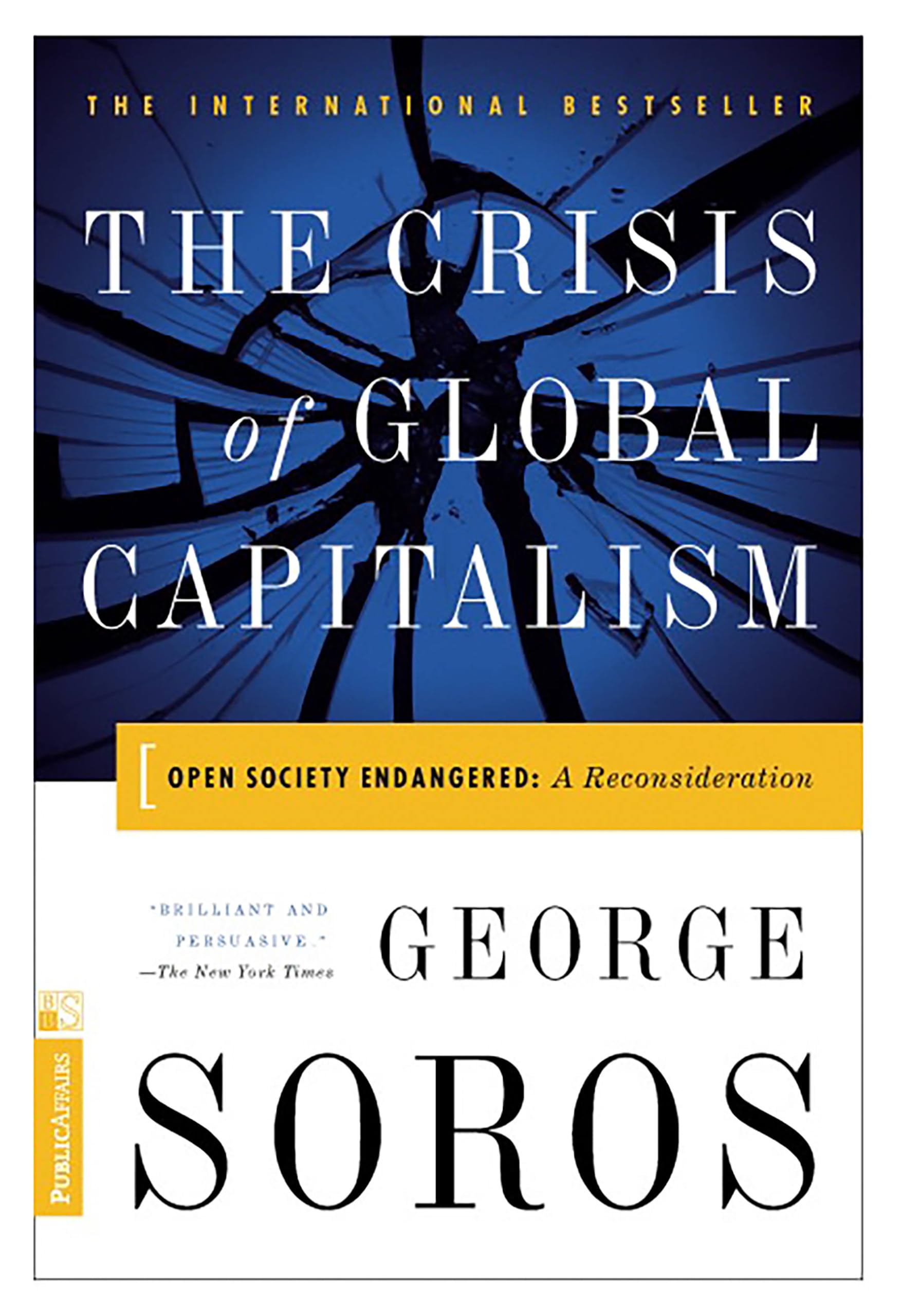 The Crisis Of Global Capitalism: Open Society Endangered,Used