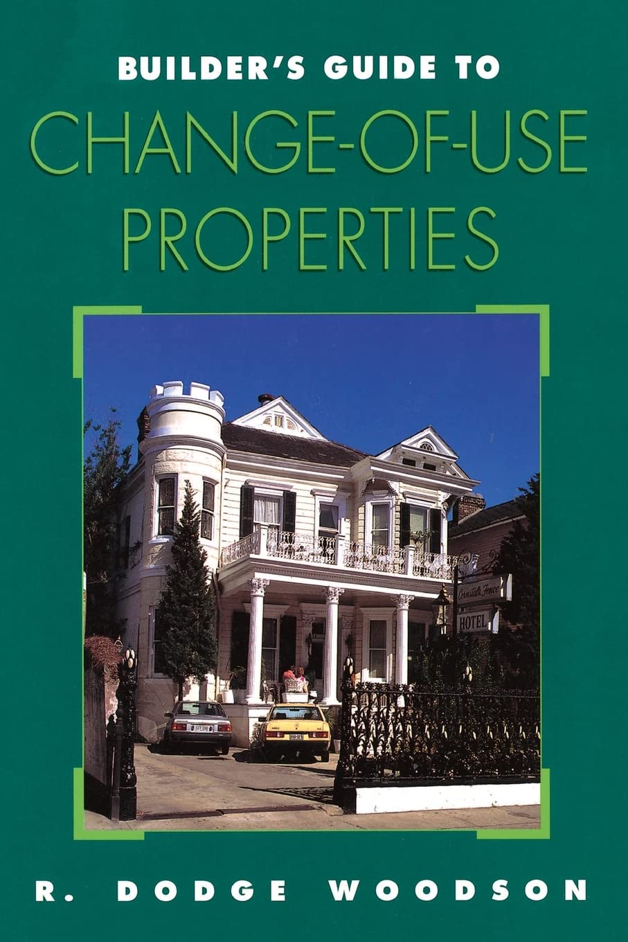 Builder's Guide to ChangeOfUse Properties,Used