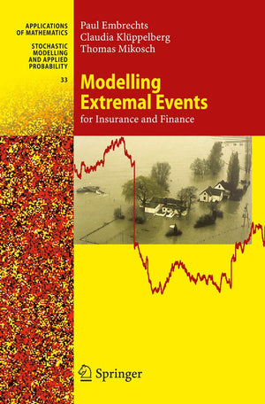 Modelling Extremal Events: for Insurance and Finance (Stochastic Modelling and Applied Probability (33)),New