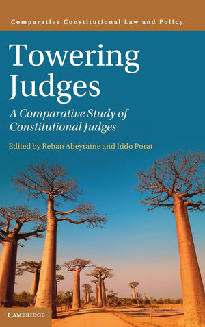 Towering Judges: A Comparative Study of Constitutional Judges (Comparative Constitutional Law and Policy),Used