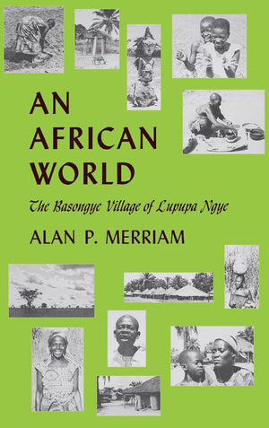 An African World: The Basongye Village of Lupupa Ngye,Used