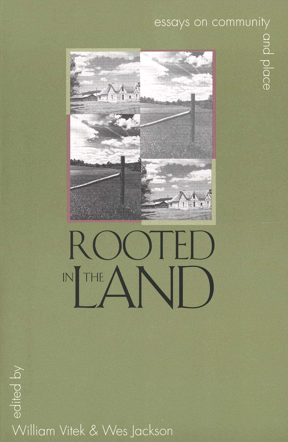 Rooted in the Land: Essays on Community and Place,Used