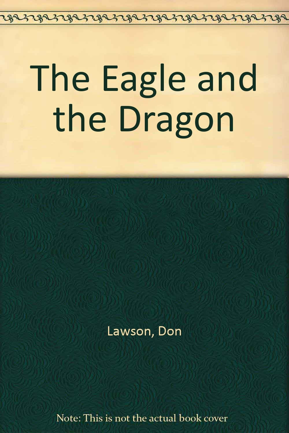 The Eagle and the Dragon: The History of U.S.China Relations,Used