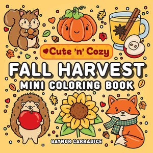 Fall Harvest Mini Coloring Book (Cute And Cozy)