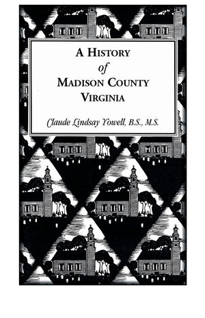 A History Of Madison County, Virginia,Used