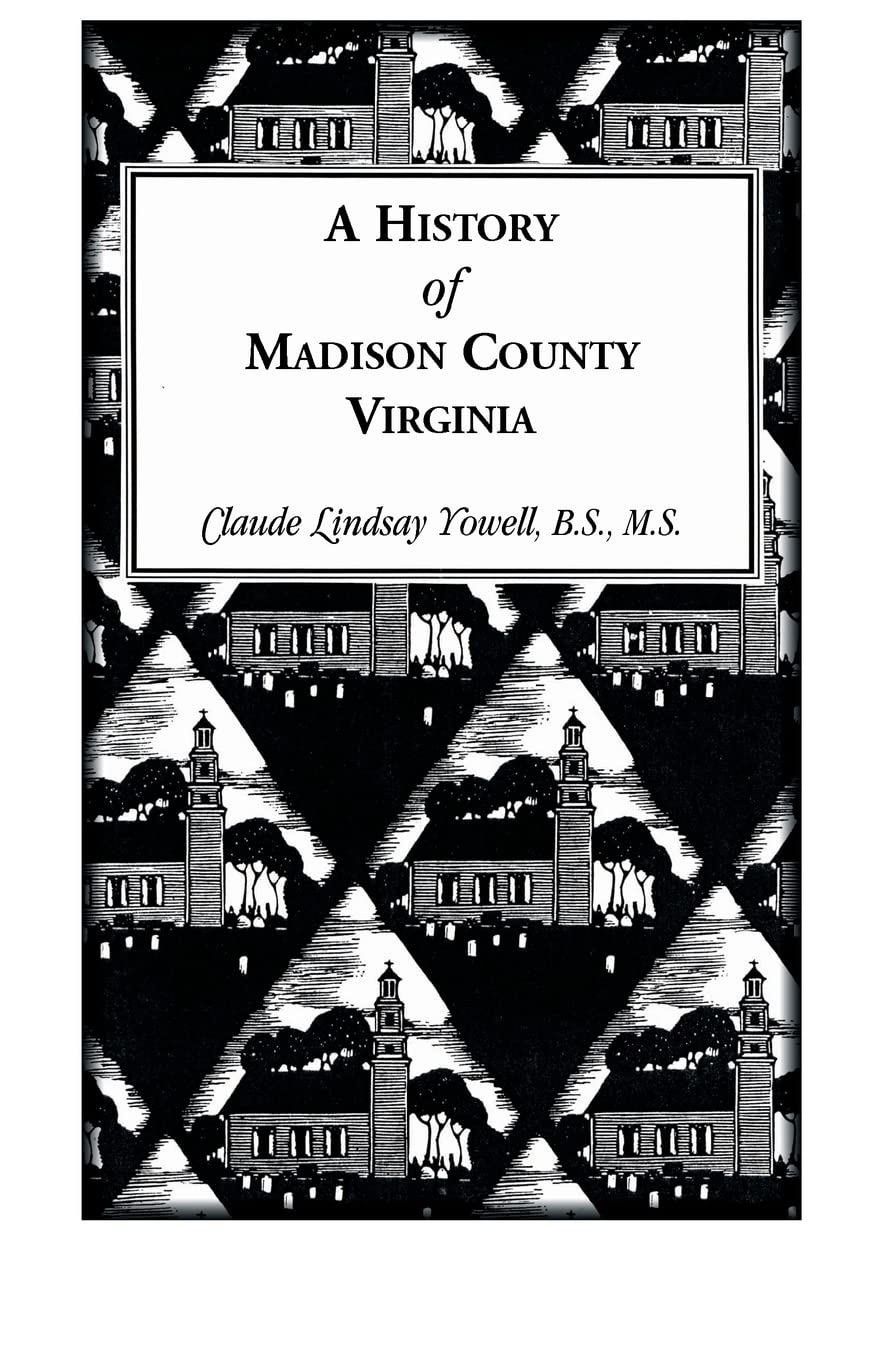 A History Of Madison County, Virginia,Used
