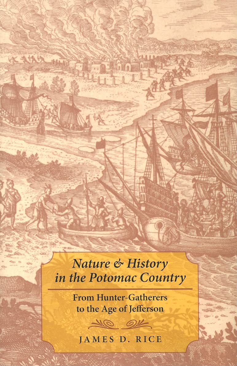 Nature and History in the Potomac Country: From HunterGatherers to the Age of Jefferson,Used