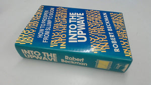 Into the Upwave: How to Prosper from Slump to Boom,Used